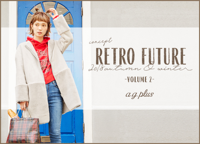 a.g.plus<br>2018 Autumn<br>RETORO FUTUER Vol.2