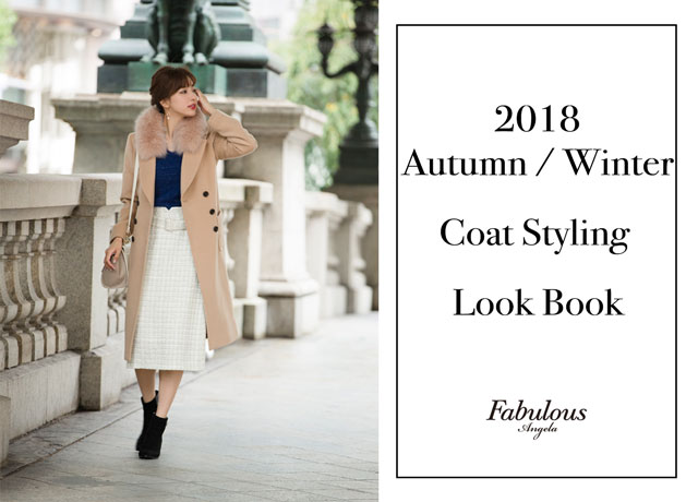 Fabulous Angela<br>2018 Autumn Winter<br>Coat Styling Look Book