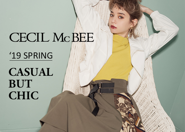 ‘19 SPRING<br>『CASUAL BUT CHIC!』