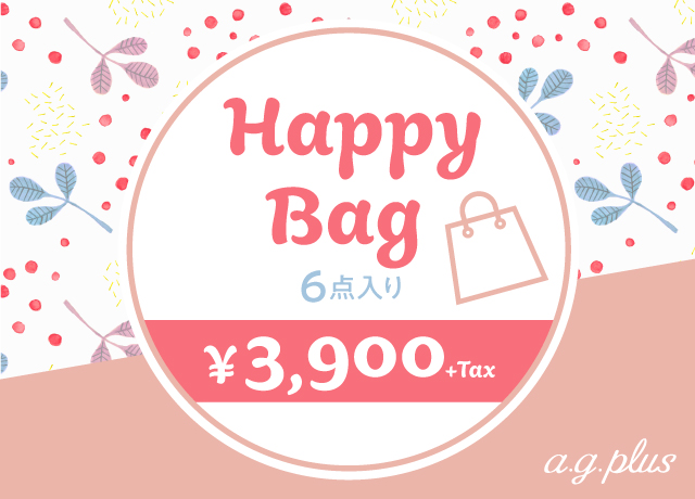 【a.g.plus HAPPY BAG】<br>¥3,900+tax