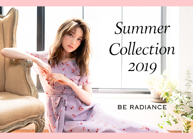 BE RADIANCE<br>Summer Collection 2019