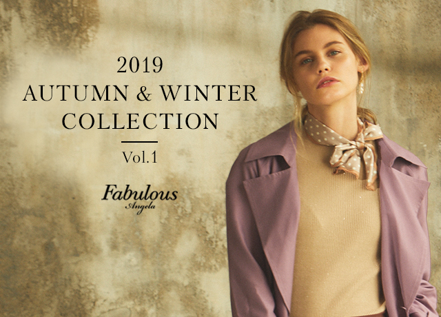 Fabulous Angela<br>2019 AUTUMN ＆ WINTER COLLECTION Vol.1