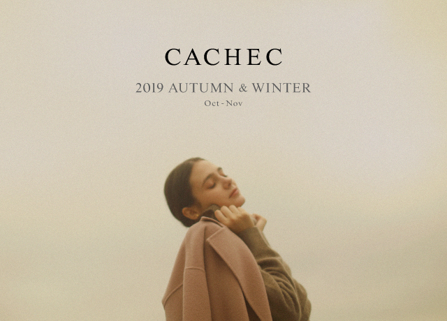 CACHEC<br>2019 AUTUMN & WINTER<br>Oct - Nov