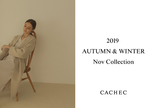 CACHEC 2019 AUTUMN & WINTER Nov Collection