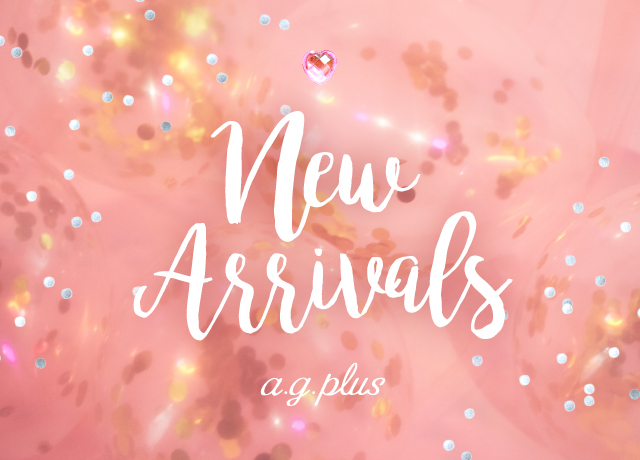 a.g.plus NEW ARRIVAL