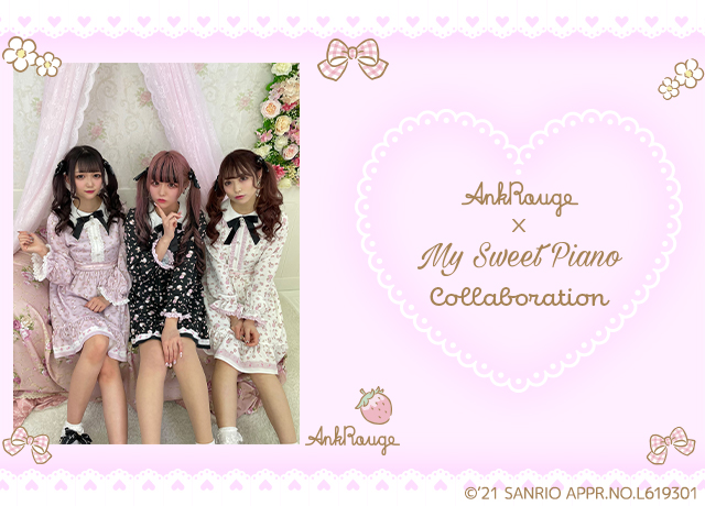 AnkRouge×MySweetPiano Collaboration