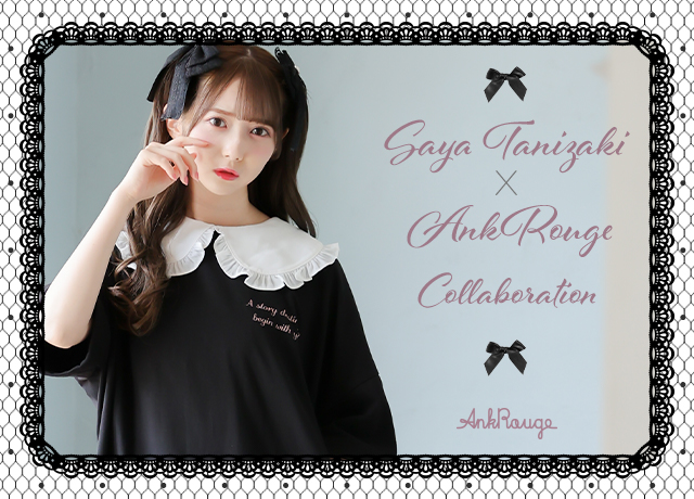 Saya Tanizaki × Ank Rouge Collaboration